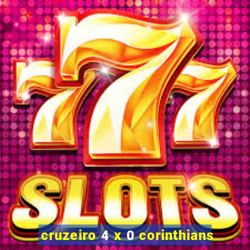 cruzeiro 4 x 0 corinthians